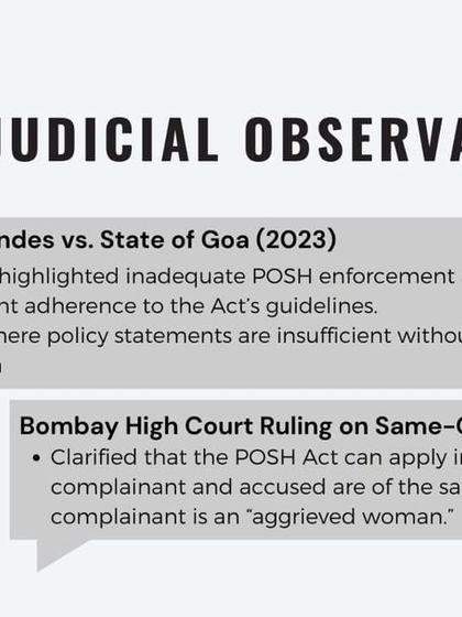 Recent judicial observations are vital for understanding the current legal landscape. This slide discusses key rulings from the Supreme Court and Bombay High Court that have refined the application and enforcement of the POSH Act.