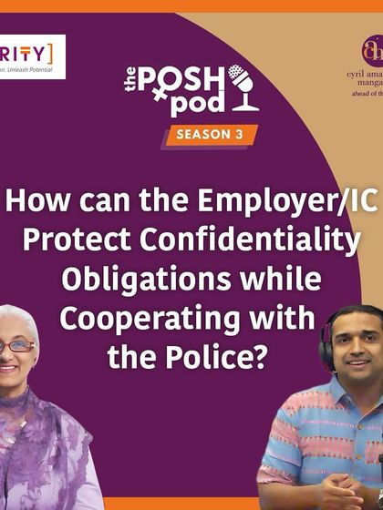 How should an employer or Internal Committee handle confidentiality when a police complaint is filed alongside an internal POSH investigation? We discuss the legal framework for cooperating with law enforcement while upholding the strict confidentiality obligations mandated by the POSH Act.