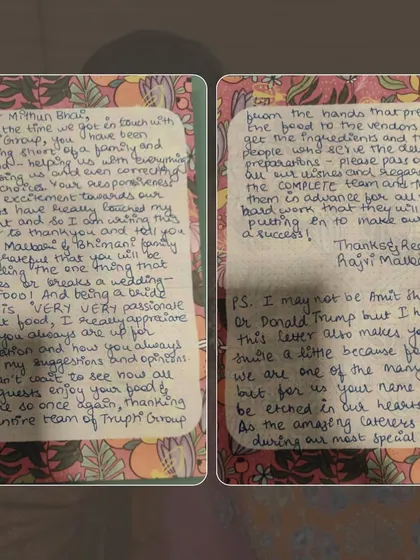 Another look at the beautiful handwritten letter from Aman and Rajvi. Their kind words remind us that we are not just caterers, but a part of our clients' most special days.