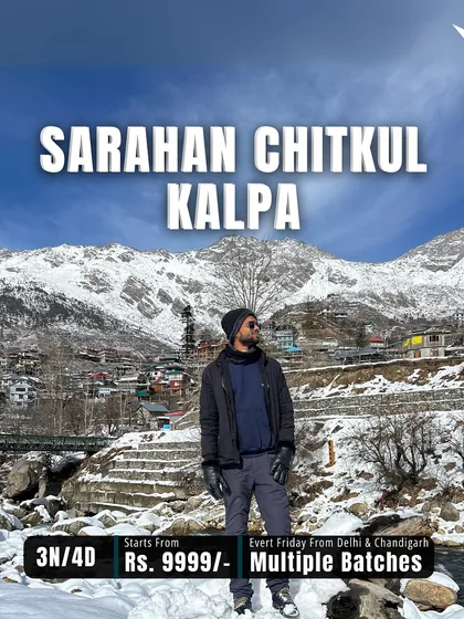 Our Sarahan-Chitkul-Kalpa trip is a 3N/4D adventure into the snow-capped mountains of Himachal. This poster gives you all the key details.