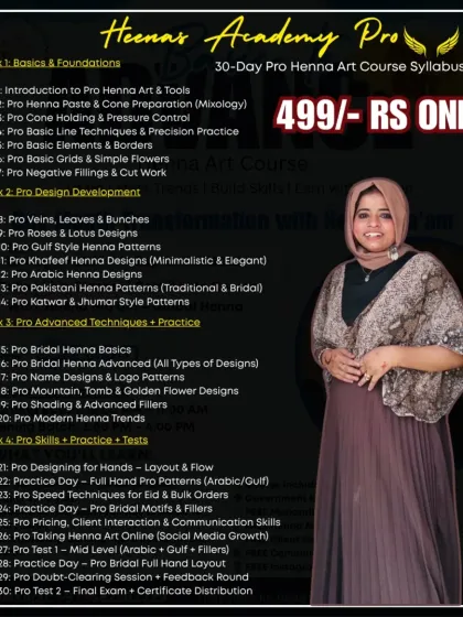 This is the detailed 30-day syllabus for my Heenar Academy Pro course, priced at just 499 RS. It covers everything from basics and design development to pro skills and client management.