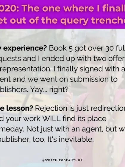A lesson from 2020, when I finally signed with an agent. Rejection is just redirection. Your work will find its place someday, with an agent and a publisher. It's inevitable.