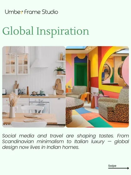 Global inspiration is another key factor. Social media and travel are shaping tastes, bringing everything from Scandinavian minimalism to Italian luxury into Indian homes.