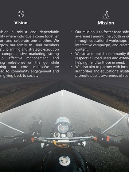 Our vision is to grow into a robust community of 1000 members, while our mission is to foster road safety awareness through workshops and campaigns. We believe in giving back to society.