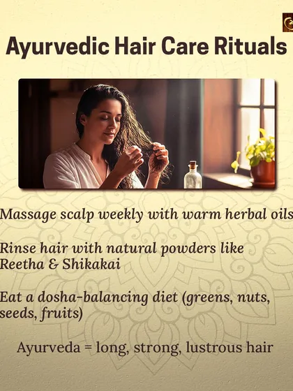 My recommended hair care rituals include a weekly scalp massage with warm herbal oils, rinsing with natural powders like Reetha and Shikakai, and eating a dosha-balancing diet rich in greens, nuts, and fruits.