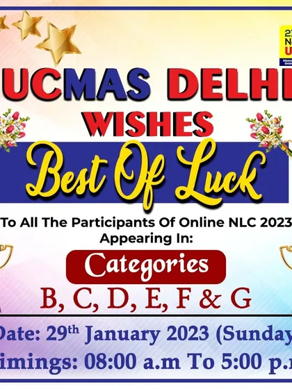 UCMAS Delhi wishes the best of luck to all participants of the Online National Level Competition (NLC) 2023.