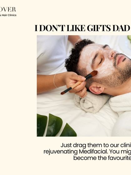 If your dad says he doesn't like gifts, just drag him to our clinic for a rejuvenating medifacial. You might just become the favorite child.