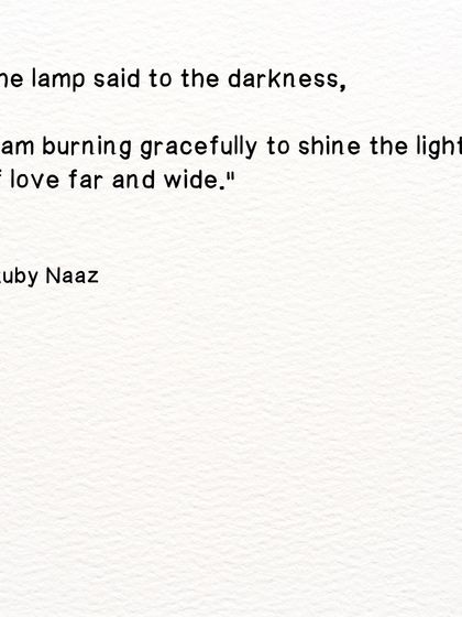 A short poem personifying a lamp speaking to the darkness. It burns gracefully to shine the light of love far and wide.