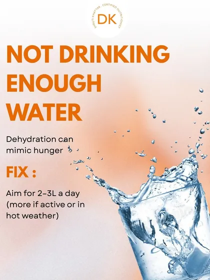 Mistake 4: Not drinking enough water. Dehydration can often feel like hunger. Aim for 2-3 liters a day to stay hydrated and keep cravings in check.