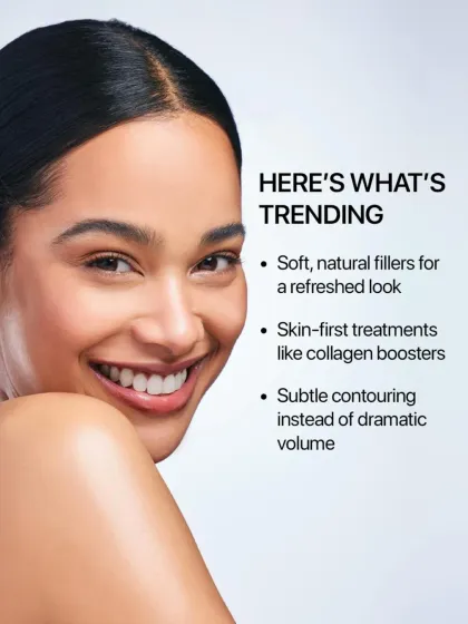 Current trends favor soft, natural fillers and skin-first treatments like collagen boosters. I focus on subtle contouring instead of creating dramatic, unnatural volume.