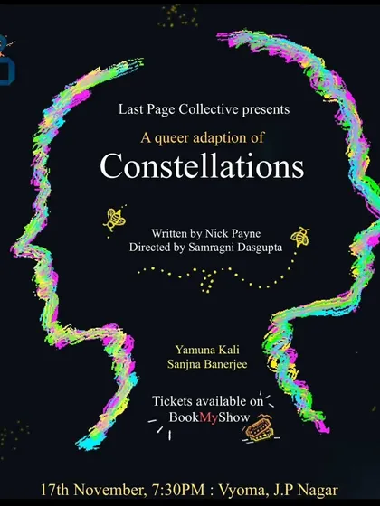 The poster for "A Queer Adaptation of Constellations," a play that explores love, relationships, and the multiverse.
