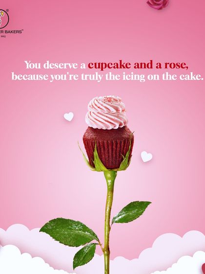 A fun graphic for Rose Day, because we believe your special someone deserves a cupcake and a rose.