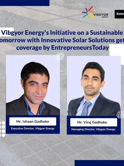 Another graphic celebrating our feature in Entrepreneurs Today. This coverage recognizes the leadership of our Managing Director, Mr. Viraj Gadhoke, and Executive Director, Mr. Ishaan Gadhoke, in guiding the company's growth.