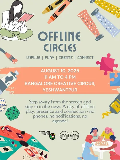 Unplug, play, create, and connect at our Offline Circles event. This poster invites you to a day of digital detox with board games, puzzles, art materials, and guided expressive arts.
