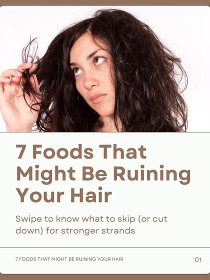 Did you know certain foods might be ruining your hair? It's important to know what to skip or cut down on for stronger strands.