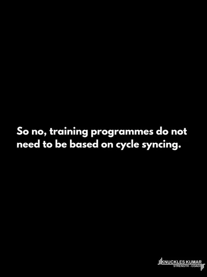 Do you need menstrual cycle-based training programs? No. While women can experience fluctuations in strength, current evidence shows no significant impact on long-term adaptations. These fluctuations are best managed on an individual, reactive basis, not with a pre-planned "cycle syncing" program.