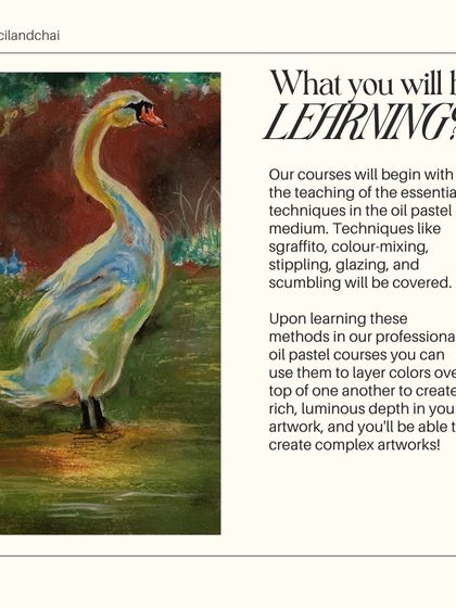 Our oil pastel courses cover essential techniques like sgraffito, glazing, and scumbling, enabling you to create complex and beautiful artworks like this graceful swan.
