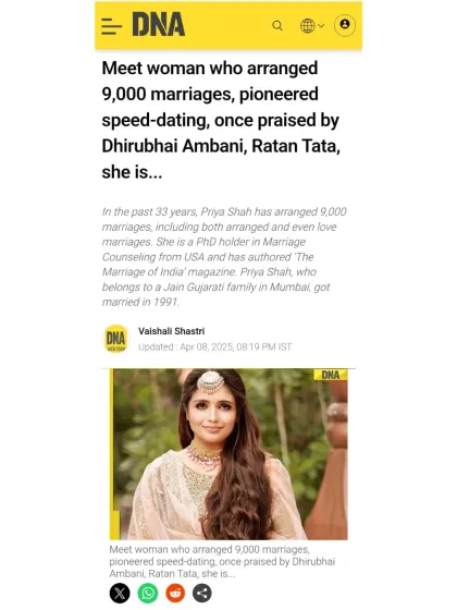 DNA India has highlighted my journey of arranging over 9,000 marriages and pioneering speed-dating events in India. The articles note the praise I've received from iconic figures like Dhirubhai Ambani and Ratan Tata for my contribution to the field.