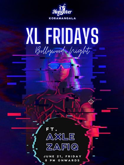 A "XL Fridays" Bollywood night at Hangover, featuring a futuristic, cyberpunk aesthetic.