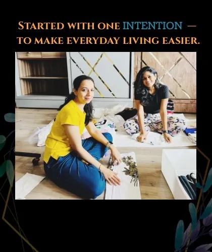 This is us, Raina and Zuweina, in our element. We started BlessTheMess with one simple goal: to make everyday living easier by creating spaces that feel peaceful and work for you.