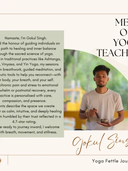 Meet Gokul, our intuitive and healing yoga teacher. Rooted in traditional practices like Ashtanga and Hatha, his sessions help you reconnect with your body and breath.