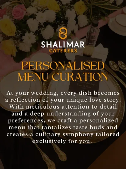 We offer personalized menu curation for your wedding, crafting a culinary symphony that reflects your unique love story and tantalizes the taste buds of your guests.