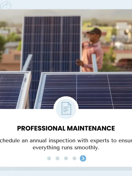 We recommend scheduling an annual inspection with our experts. This professional maintenance service ensures that all components, from the mounting structures to the electrical connections, are secure and operating smoothly for long-term reliability.