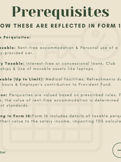 Perquisites, or perks, are benefits you receive from your employer. This graphic explains how different types of perquisites, like rent-free accommodation or use of a company car, are reflected in Form 16.