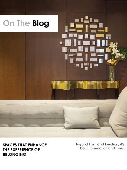 The cover for my blog post on creating "Spaces that Enhance the Experience of Belonging." The design focuses on how interiors can carry stories, memories, and meaning, making a place feel truly lived in.