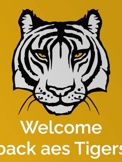 Welcome back, AES Tigers. A new semester is a fresh start, and we are ready to begin another chapter in the joyful pursuit of excellence together.