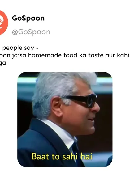 When people say you won't find the taste of GoSpoon's homemade food anywhere else. Baat to sahi hai.