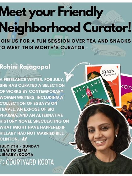 Meet Rohini Rajagopal, our July curator. A freelance writer, she curated a selection of works by contemporary women writers, including essays on travel and alternative history.