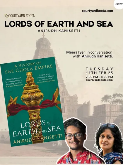 Poster for our history talk "Lords of Earth and Sea," featuring author Anirudh Kanisetti in conversation with Meera Iyer. The discussion unraveled the epic history of the Chola Empire, bringing its kings, queens, and traders to life.