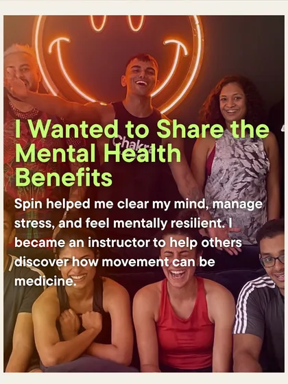 Dev became an instructor to share the mental health benefits of spin, helping others discover that movement can be medicine.