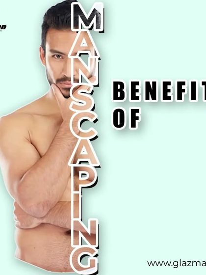 This graphic highlights the key benefits of regular grooming and manscaping, from looking better to feeling more confident.