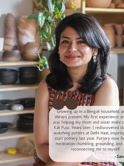 Meet Sanchali, who reconnected with her childhood love for clay at our studio. She shares how pottery feels like meditation, helping her reconnect with herself.