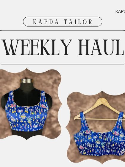 Our weekly haul, featuring the popular blue printed blouse. This graphic shows the piece on a mannequin and on a hanger, highlighting its unique design.