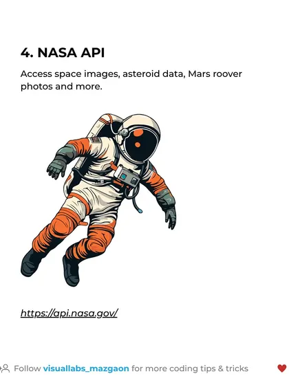 Free API #4: NASA API. Access a universe of data, including space images, asteroid data, and Mars rover photos.