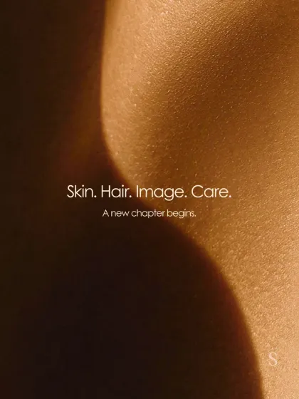 Skin. Hair. Image. Care. A new chapter begins here, where we take a holistic approach to your well-being and radiance.