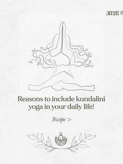 An infographic explaining the reasons to include Kundalini yoga in your daily life, from inner peace to holistic vitality.