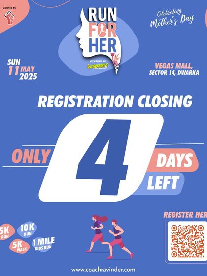 4 days left. Registration is closing soon for the Run For Her event.
