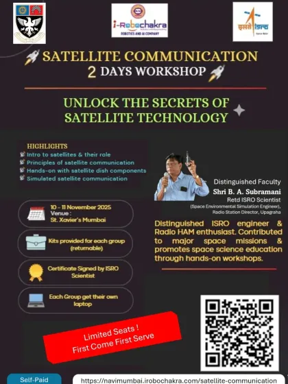 This promotional flyer for our St. Xavier's workshop gives you a complete overview of what to expect. It details the two-day schedule, key learning topics like satellite communication principles, and the hands-on experience with provided kits. It also introduces our distinguished faculty, retired ISRO scientist Shri B. A. Subramani.