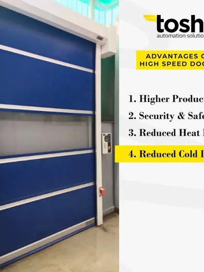 This series of images highlights the key advantages of our high speed doors. They increase productivity, improve security, reduce heat and cold loss, control airflow, and are easy to maintain, making them a smart investment for any industrial facility.