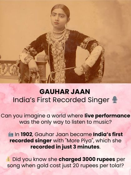 Celebrating Gauhar Jaan on Women's Day, India's first recorded singer who, in 1902, recorded a song in just 3 minutes.