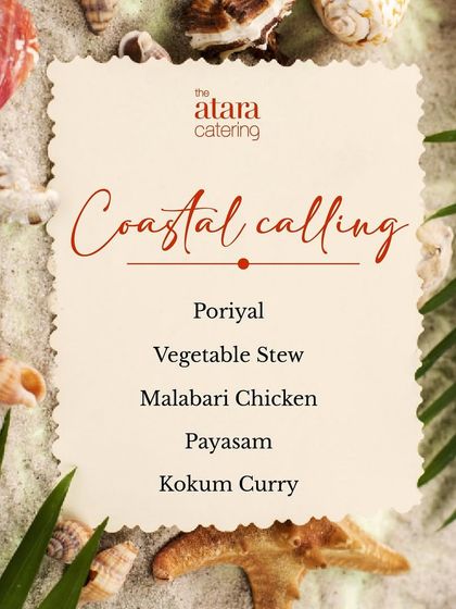A menu card for a "Coastal Calling" themed event. It lists some of our popular coastal dishes like Poriyal, Vegetable Stew, and Malabari Chicken.