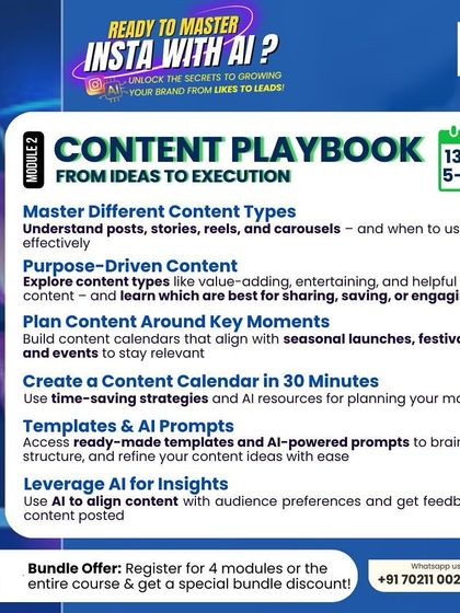 The 'Content Playbook' module is all about strategy. I teach you to master different content types like posts, stories, and reels, and use AI prompts and templates to create a content calendar in just 30 minutes.