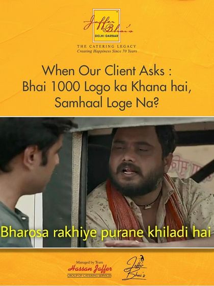 When a client asks if we can handle food for 1000 people, we say, "Bharosa rakhiye, purane khiladi hai." (Trust us, we are old players in this game). With 70 years of experience, no event is too big for us to manage.