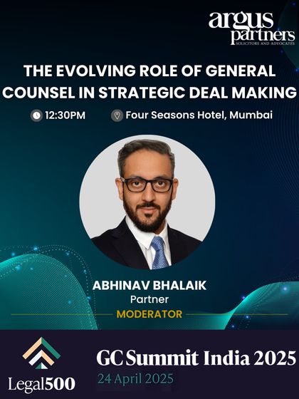 Announcement for my partner Abhinav Bhalaik moderating a panel on the "Evolving Role of General Counsel in Strategic Deal Making" at the Legal500 GC Summit.