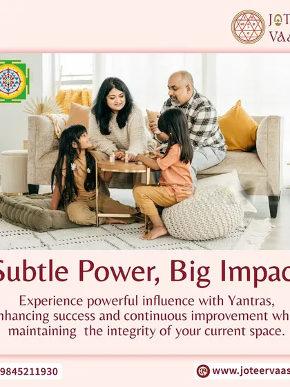 The power of a Yantra is subtle but its impact is significant. Here, a family enjoys a harmonious environment, showcasing how Yantras can enhance success and continuous improvement while maintaining the integrity of your home.