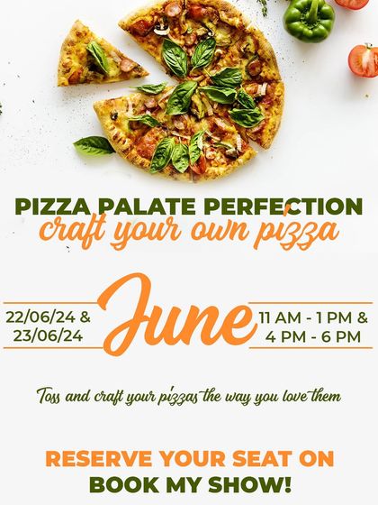 A poster for our 'Pizza Palate Perfection' workshop in June. The name says it all: we help you craft your own pizza just the way you love it.